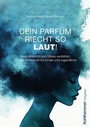 Bild: Dein Parfüm riecht so laut! - Kohlhammer