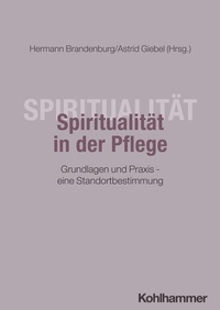 Abbildung von: Spiritualität in der Pflege - Kohlhammer