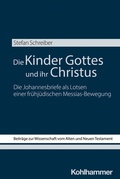 Cover: Die Kinder Gottes und ihr Christus - Kohlhammer