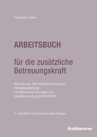 Abbildung von: Arbeitsbuch für die zusätzliche Betreuungskraft - Kohlhammer