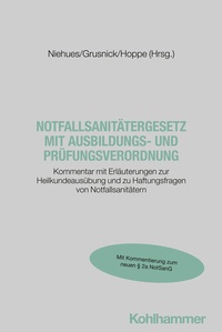 Abbildung von: Notfallsanitätergesetz mit Ausbildungs- und Prüfungsverordnung - Kohlhammer