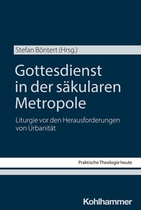 Abbildung von: Gottesdienst in der säkularen Metropole - Kohlhammer