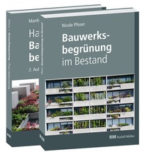 Abbildung von: Buchpaket: Handbuch Bauwerksbegrünung und Bauwerksbegrünung im Bestand - Rudolf Müller Verlag