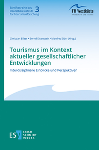 Abbildung von: Tourismus im Kontext aktueller gesellschaftlicher Entwicklungen - Erich Schmidt Verlag