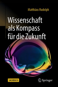 Abbildung von: Wissenschaft als Kompass für die Zukunft - Springer