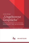 Cover: "Ungeborene Gespr&auml;che" - J.B. Metzler