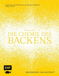 Abbildung von: Die Chemie des Backens - Edition Michael Fischer / EMF Verlag