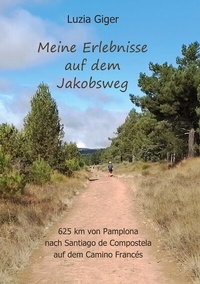 Abbildung von: Meine Erlebnisse auf dem Jakobsweg - BoD - Books on Demand