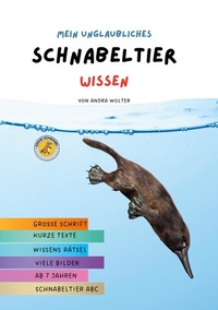 Abbildung von: Mein unglaubliches Schnabeltier Wissen - BoD - Books on Demand