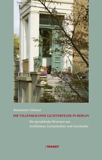 Abbildung von: Die Villenkolonie Lichterfelde in Berlin - Transit