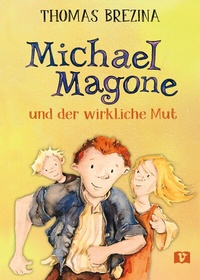 Abbildung von: Michael Magone und der wirkliche Mut - 1 Vermes-Verlag