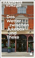 Cover: Das Wetter zwischen Jukebox und Theke - Geparden Verlag