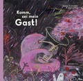 Cover: Komm, sei mein Gast! - kunstanstifter GmbH & Co. KG