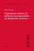 Cover: Pragmatische Aspekte der jiddischen Sprachgeschichte am Beispiel der 'Zenerene' - Buske, H