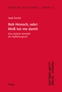 Cover: Reb Henoch, oder: Woß tut me damit - Buske, H