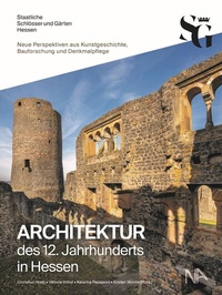 Abbildung von: Architektur des 12. Jahrhunderts in Hessen - Nünnerich-Asmus