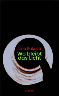 Enlarge image Cover: Wo bleibt das Licht - Literaturverlag Droschl
