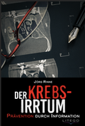 Abbildung von: Der Krebs-Irrtum - Litego Verlag