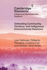 Abbildung von: Defending Community, Territory, and Indigenous Environmental Relations - Cambridge University Press