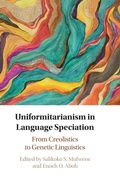 Cover: Uniformitarianism in Language Speciation - Cambridge University Press