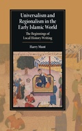 Cover: Universalism and Regionalism in the Early Islamic World - Cambridge University Press