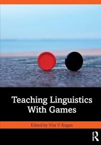 Enlarge image Cover: Teaching Linguistics With Games - Routledge