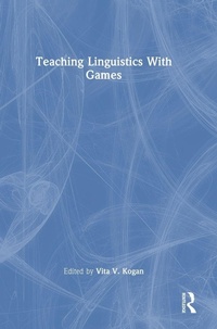 Enlarge image Cover: Teaching Linguistics With Games - Routledge