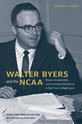 Cover: Walter Byers and the NCAA - University of Tennessee Press