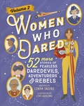 Cover: Women Who Dared Volume 2 - Sourcebooks Explore
