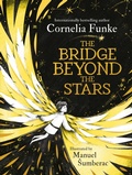 Cover: The Bridge Beyond the Stars - Welbeck Children's Books