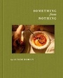 Cover: Something from Nothing - Quadrille Publishing Ltd