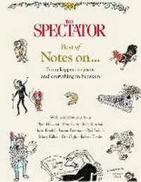Enlarge image Cover: The Spectator Best of Notes On ... - Aurum