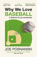 Cover: Why We Love Baseball - Old Street Publishing