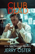 Cover: Club Dead (The Noir Procedurals of Jerry Oster) - Jean M. Stine