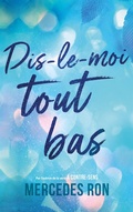 Cover: Dis-le-moi - tome 1 - Dis-le-moi tout bas - Par l'autrice du ph&eacute;nom&egrave;ne "&Agrave; contre-sens" - Hachette Romans