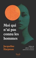 Cover: Moi qui n'ai pas connu les hommes - Nouvelle &eacute;dition - Stock