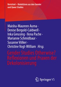 Abbildung von: Gender Studies Otherwise? Reflexionen und Praxen der Dekolonisierung - Springer VS