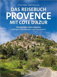 Abbildung von: Das Reisebuch Provence mit Cote d'Azur - Bruckmann Verlag