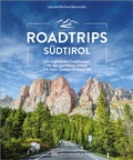 Cover: Roadtrips S&uuml;dtirol - Bruckmann Verlag