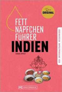 Abbildung von: Fettnäpfchenführer Indien - Bruckmann Verlag