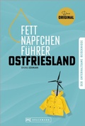 Abbildung von: Fettnäpfchenführer Ostfriesland - Bruckmann Verlag