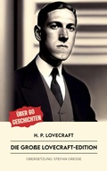 Cover: Die gro&szlig;e Lovecraft-Edition - epubli