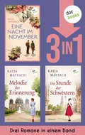 Cover: Eine Nacht im November, Melodie der Erinnerung & Die Stunde der Schwestern - dotbooks