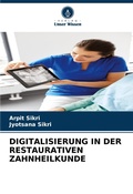 Cover: Digitalisierung in Der Restaurativen Zahnheilkunde - International Book Market Service Ltd