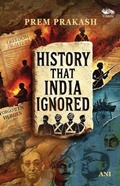 Cover: History That India Ignored - Vitasta Publishing Pvt.Ltd