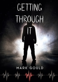 Enlarge image Cover: Getting through it - BoD - Books on Demand