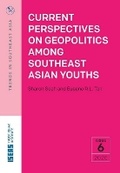 Cover: Current Perspectives on Geopolitics Among Southeast Asian Youths - ISEAS