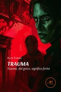 Cover: Trauma. Trauma, dal greco, significa ferita - Europa Edizioni