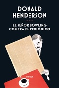 Cover: El se&ntilde;or Bowling compra el peri&oacute;dico - Siruela