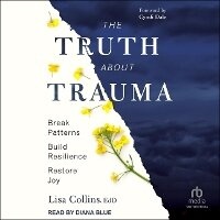 Enlarge image Cover: The Truth about Trauma - Tantor Audio
